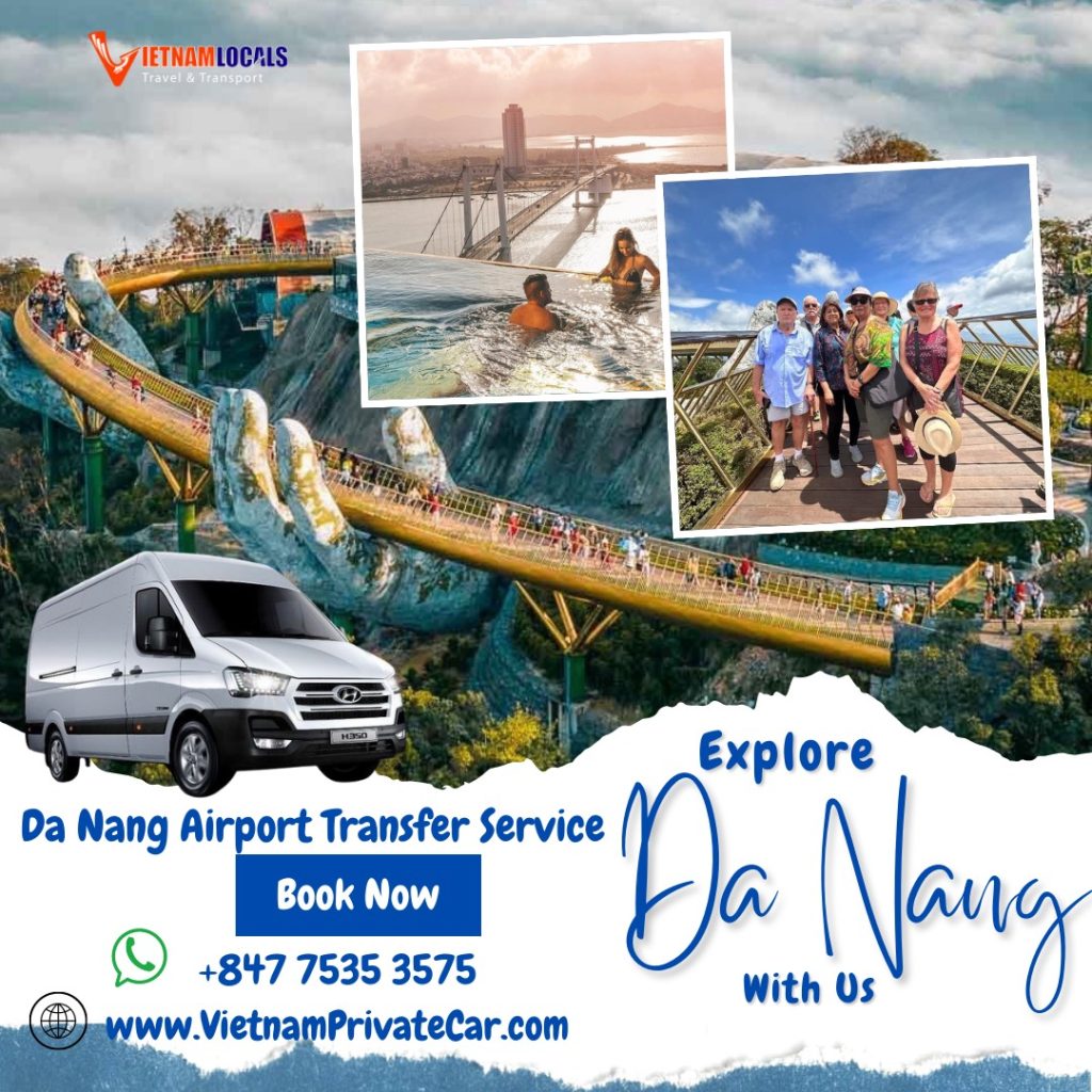 Explore Da Nang by private transfer